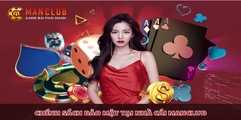 Đánh giá chính sách bảo mật Manclub